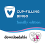 Cup-Filling Bingo- Family Edition
